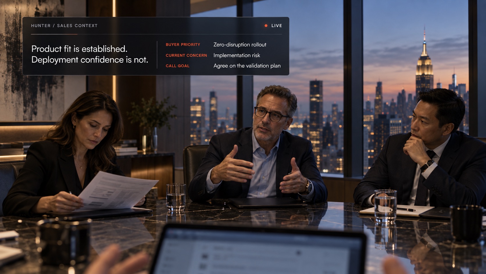 The same sales meeting. Hunter sales context: product fit is established, deployment confidence is not. Buyer priority is a zero-disruption rollout. Current concern is implementation risk. Call goal is to agree on the validation plan.